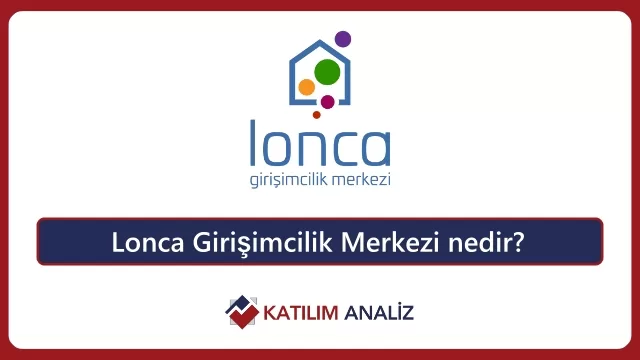 Lonca Girişimcilik Merkezi nedir?